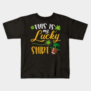 Football This is My Lucky Shirt St Patrick's Day Kids T-Shirt